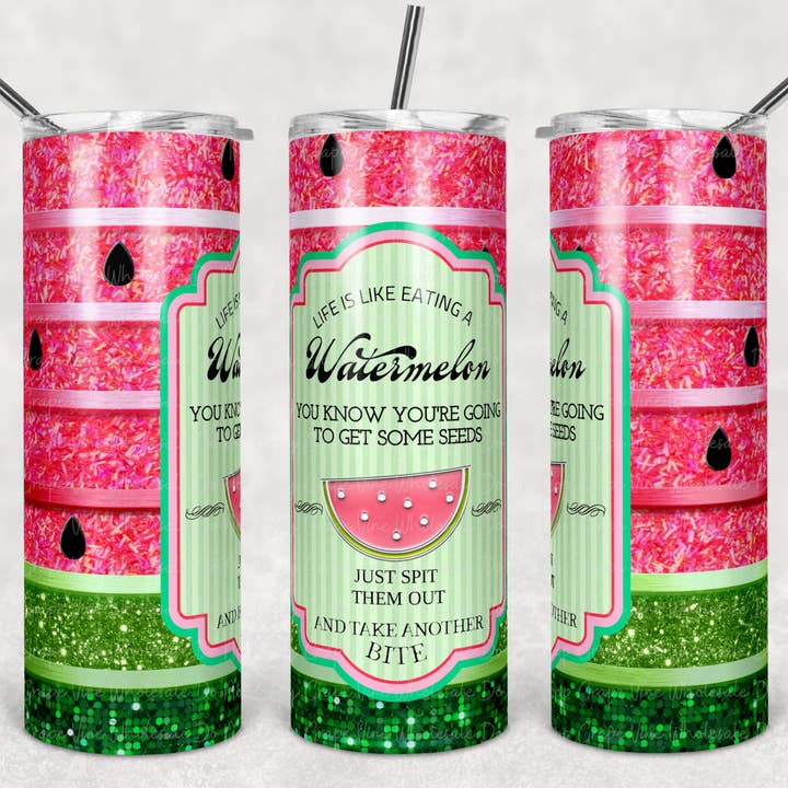 Life is Like Eating a Watermelon... 20oz Tumbler for wholesale by GrapeVineWholesale