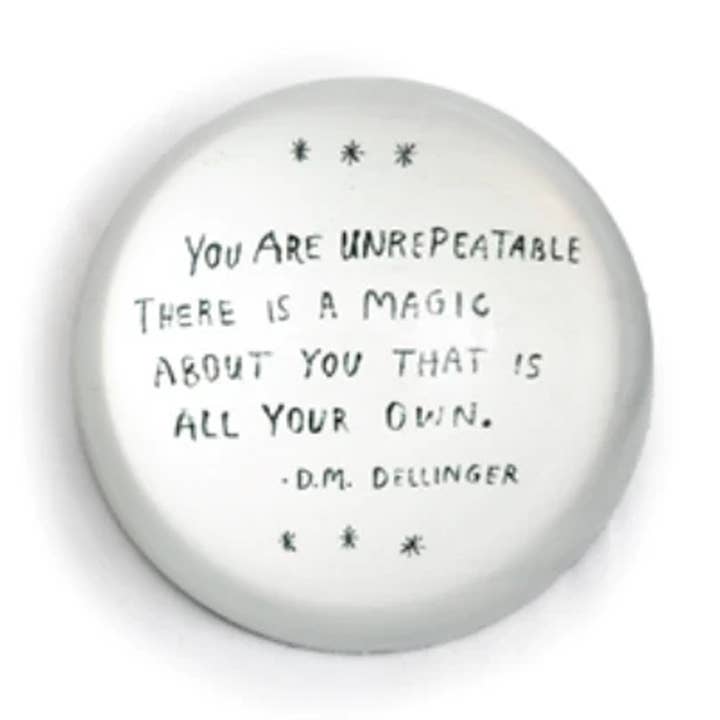 You Are Unrepeatable (D.M. Dellinger) Paperweight for wholesale by Sugarboo & Co
