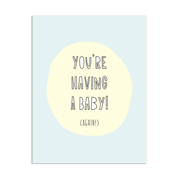 398 - Baby Again - A2 card for wholesale by Near Modern Disaster