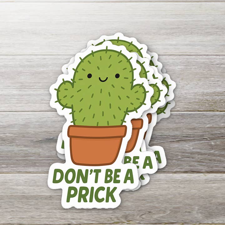 Sei kein Stachel Cactus Aufkleber für den Großhandel von Ozark Sticker Company
