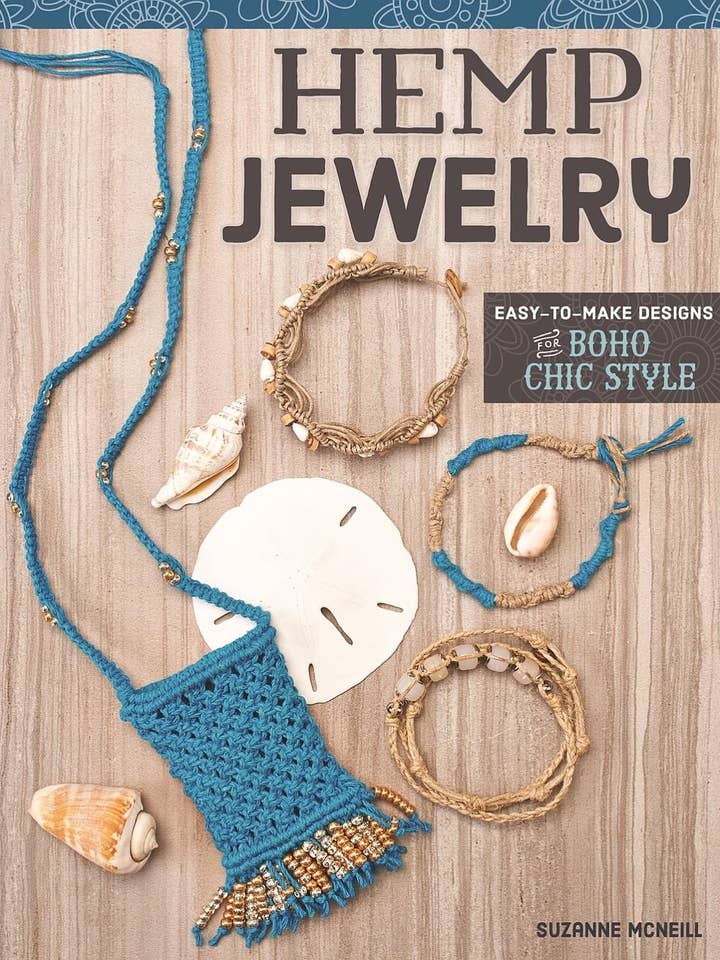 Hemp Jewelry - Easy-to-Make Designs for Boho Chic Style for wholesale by Fox Chapel Publishing