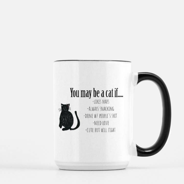 You May Be a Cat If...mug 15oz. for wholesale by NOLAs Finest Pet Care llc
