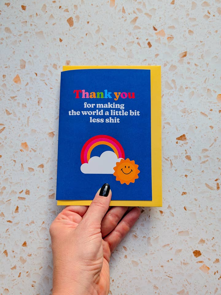 Grazie per rendere il mondo meno una schifezza Biglietto di auguri per la vendita all'ingrosso da parte di Louisa Kazig