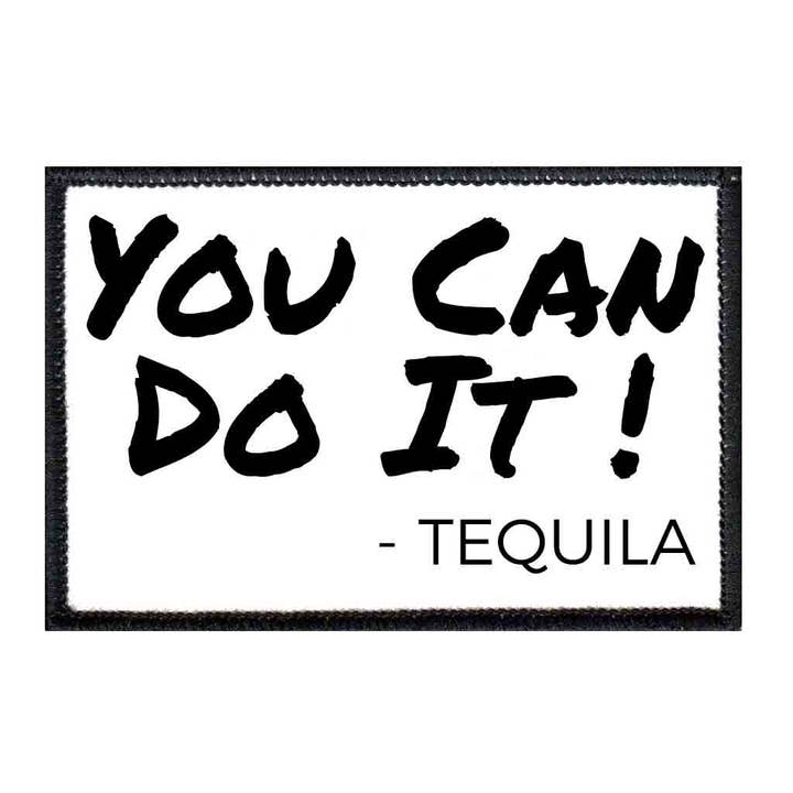 You Can Do It - Tequila - Removable Patch for wholesale by Pull Patch