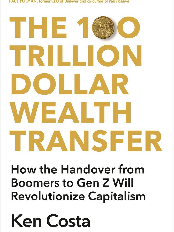 100 Trillion Dollar Wealth Transfer: Boomers To Gen Z for wholesale by Macmillan Publishers