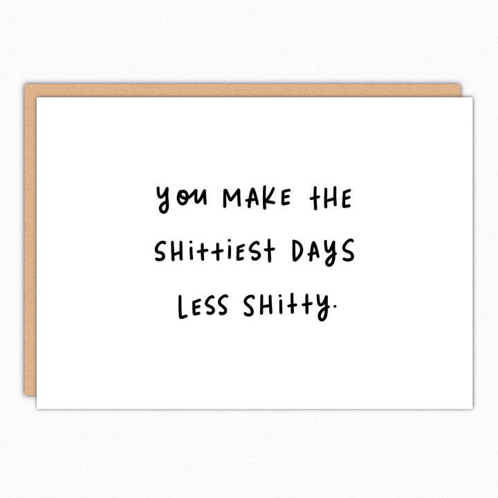 Shittiest Days Love Card, Anniversary Gift IN573 for wholesale by In A Nutshell Studio