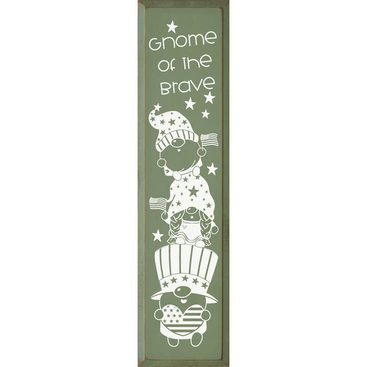 SAWDUST CITY - Wholesale Sign - Gnome Of The Brave Patriotic Vertical Wood Sign4