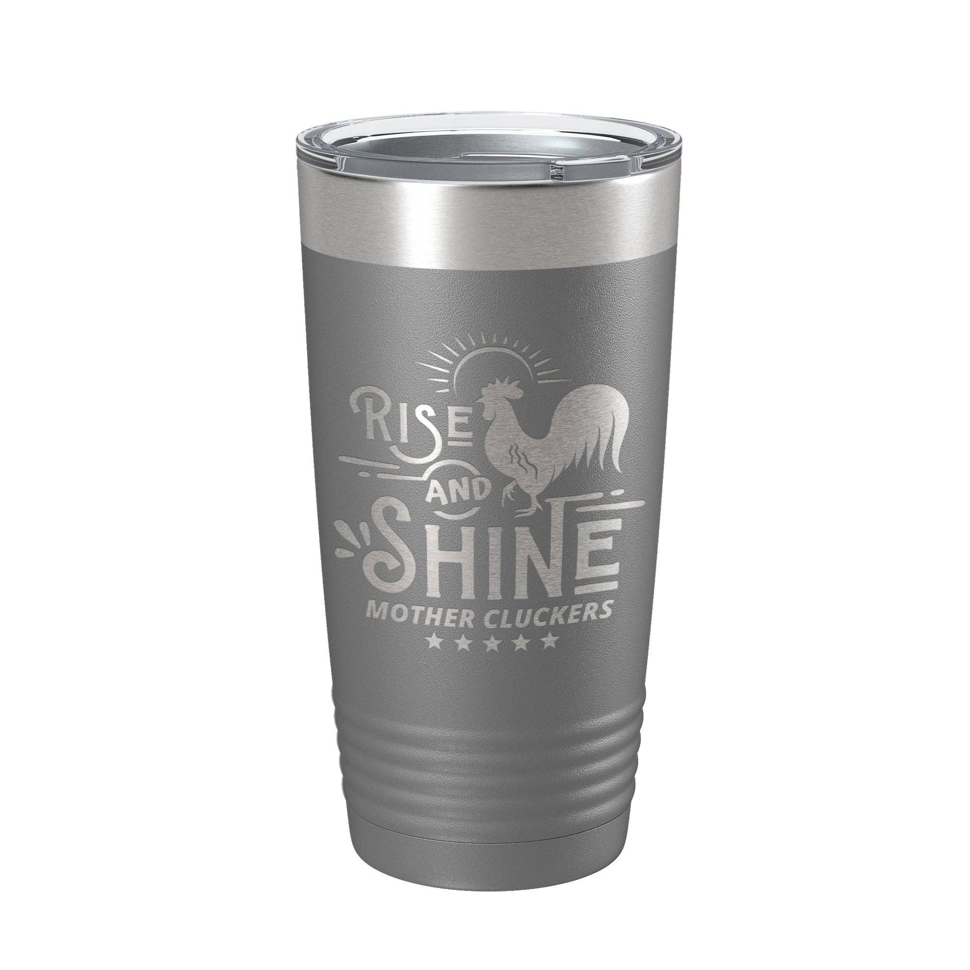 CarveBright - Wholesale Insulated Mug/Tumbler - Rise And Shine Mother Cluckers Tumbler Funny Travel Mug Gift Insulated Laser Engraved Coffee Cup 20 oz15