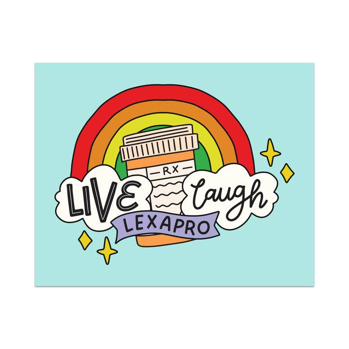 Live Laugh Lexapro Unframed Art Print for wholesale by Mouthy Broad