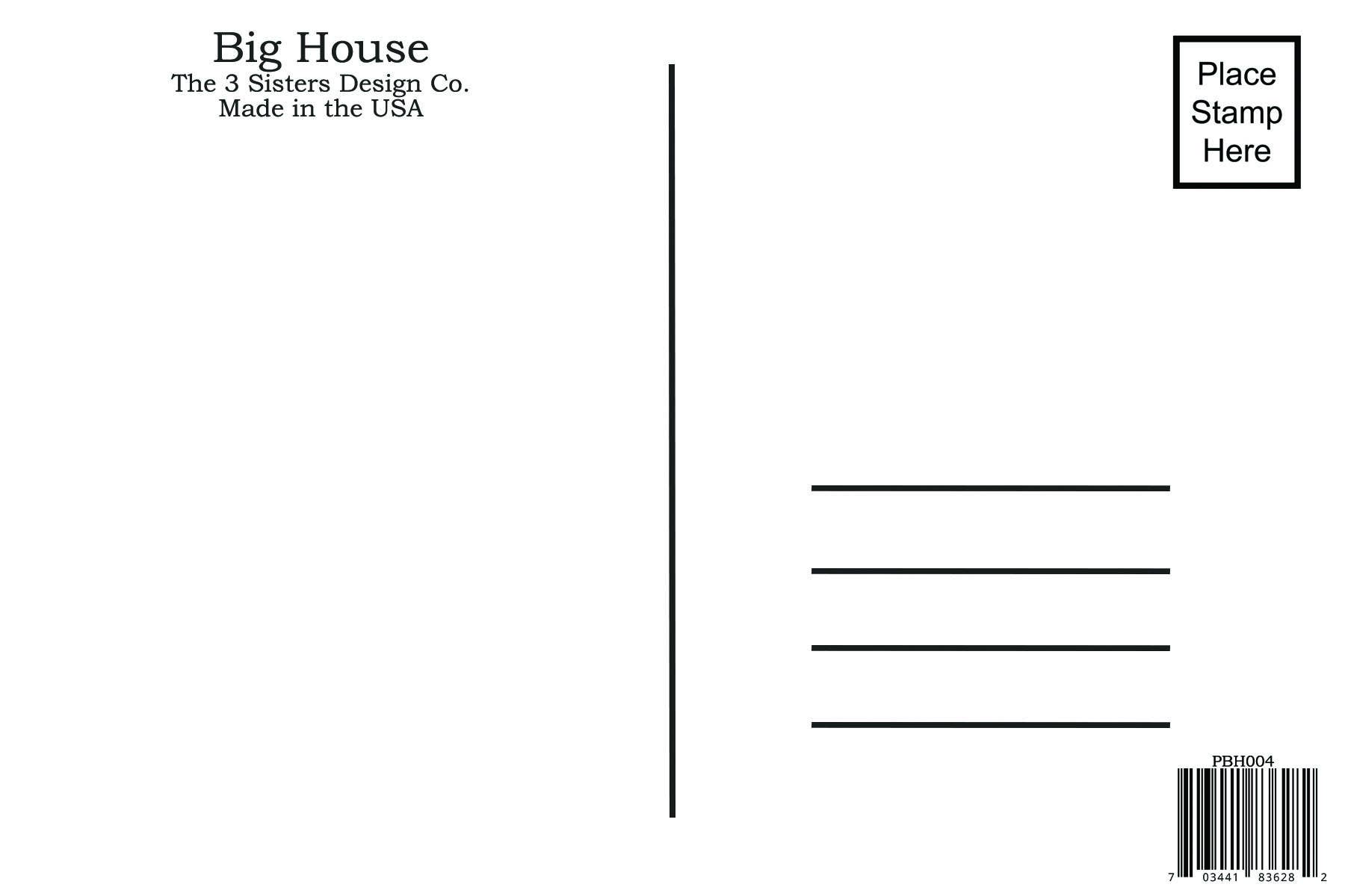 The 3 Sisters Design Co. - Vente Cartes postales - Cartes postales BIG HOUSE, Ce n'est pas sa bouche qui l'attire...1