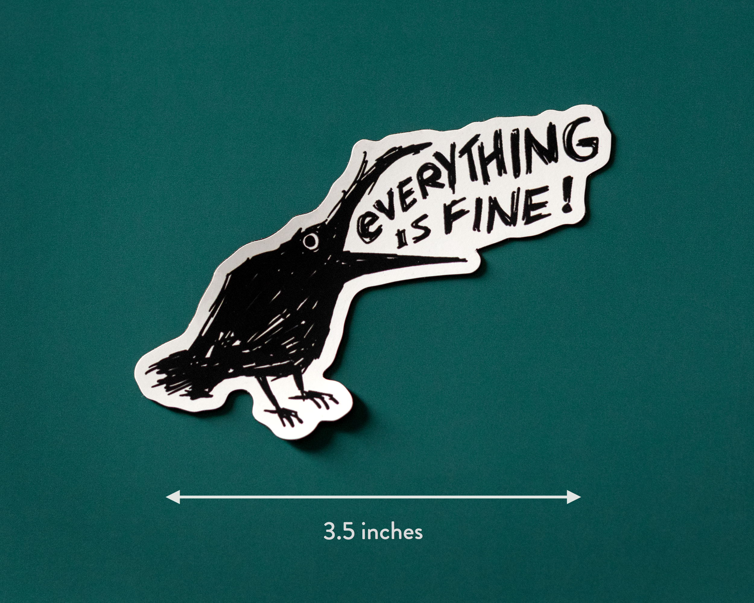 RippleSplash Studio - Wholesale Phone & Laptop Stickers - Funny Cute Crow Vinyl Sticker - Everything is Fine2