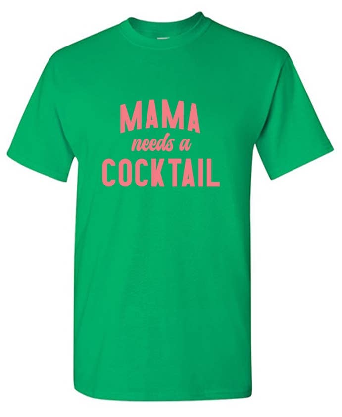 Feelin Good Tees - Wholesale Screen Printed T-Shirt - Women's - Mama Needs a Cocktail..1