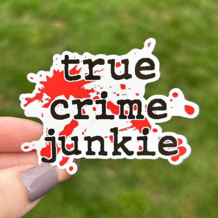 True Crime Junkie Sticker | Car Sticker for wholesale by MVM Graphics