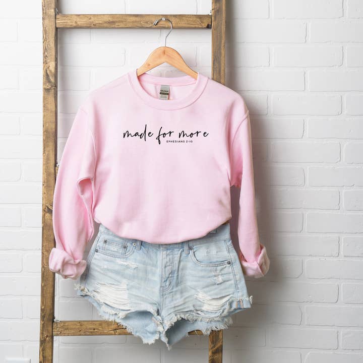 Made For More Scripture | Sweatshirt | Religious | Faith for wholesale by Uplifting Threads Co Wholesale