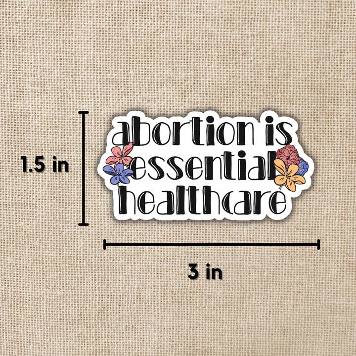 Kingdom of Threads - Wholesale Sticker - Abortion is Essential Healthcare Sticker1