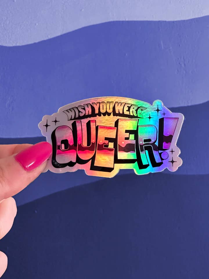 Adesivo olografico Wish You Were Queer per la vendita all'ingrosso da parte di Women of Type