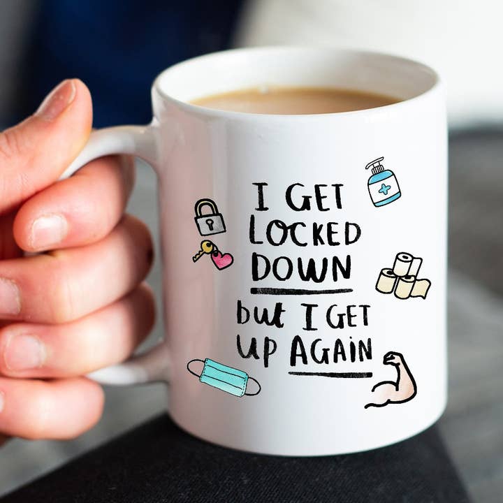 I get locked down but I get up again' Mug for wholesale by Ellie Ellie LTD