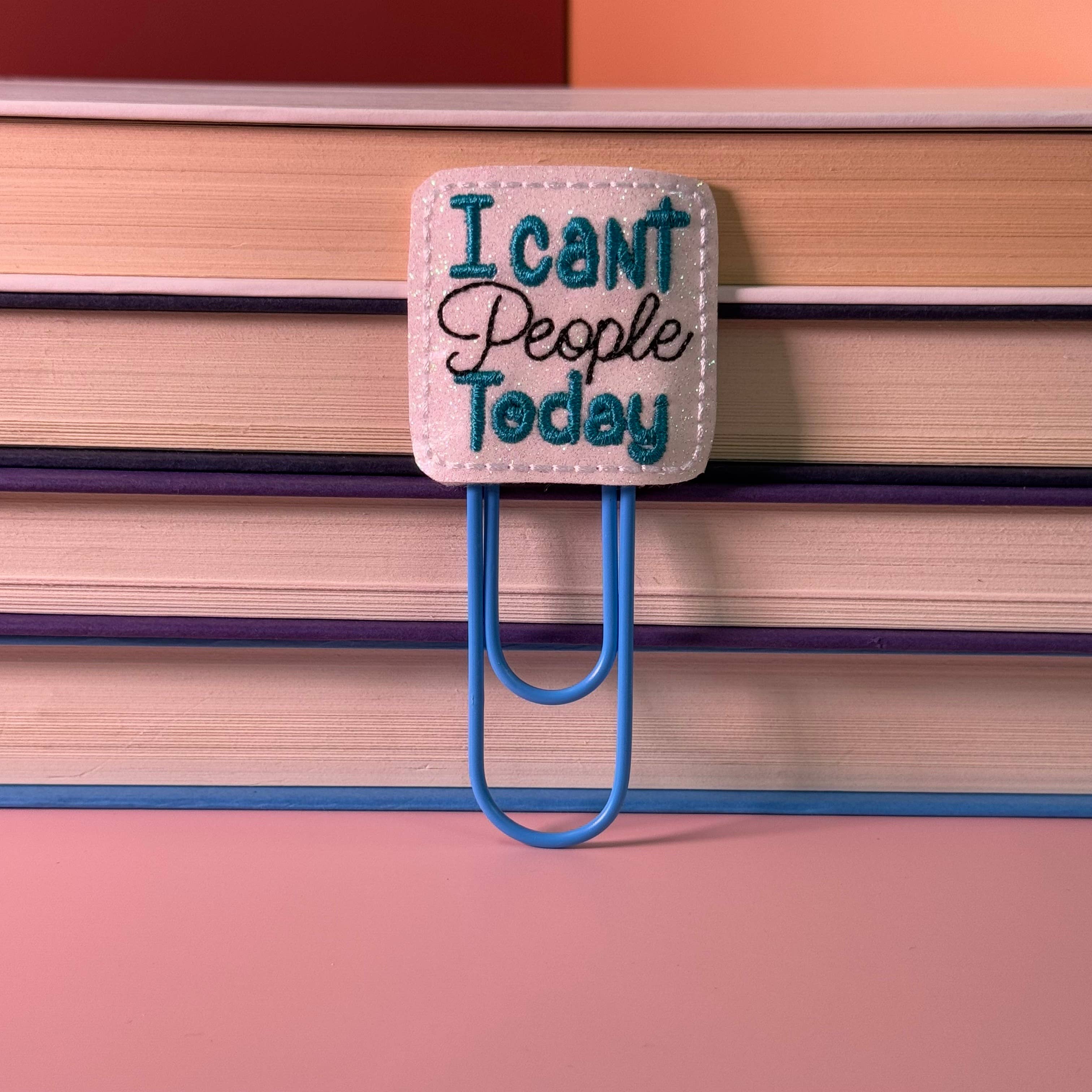 I Love Books and Bows - Vente Marque-page - Marque-pages gros trombones - Je ne peux pas les gens aujourd'hui1