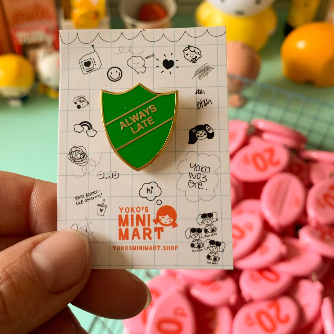 Yoko's Mini Mart - Wholesale Lapel Pin/Button - Always Late Enamel Pin1