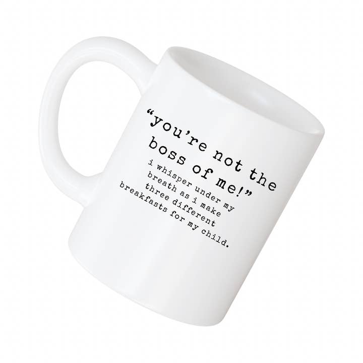 Cup of Happy - Wholesale Coffee/Tea Cup - The boss of me coffee cup