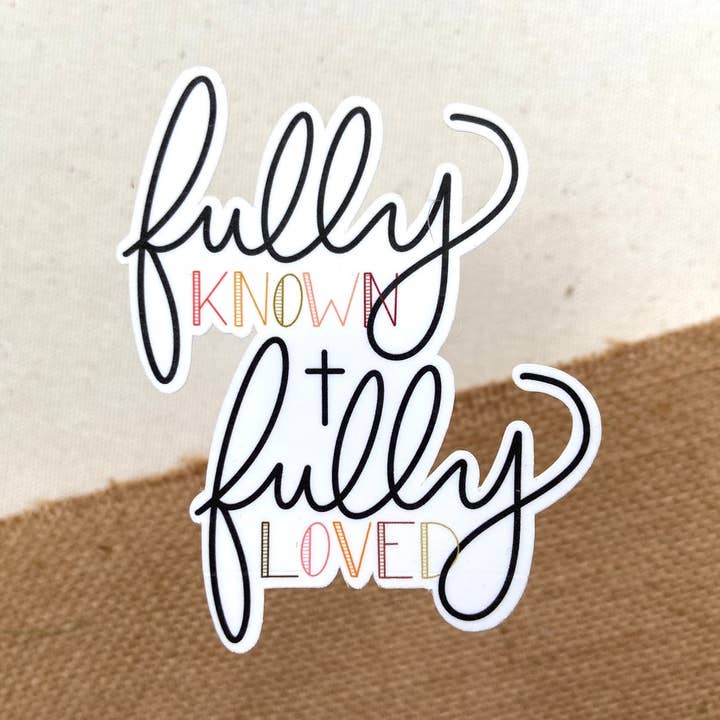 Adesivo Fully Known and Fully Loved, 3 x 2,4 pollici per la vendita all'ingrosso da parte di H&L Craft Co