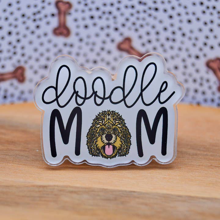 Doodle Mom Acrylic Pin for wholesale by Crafted by Chris Co.