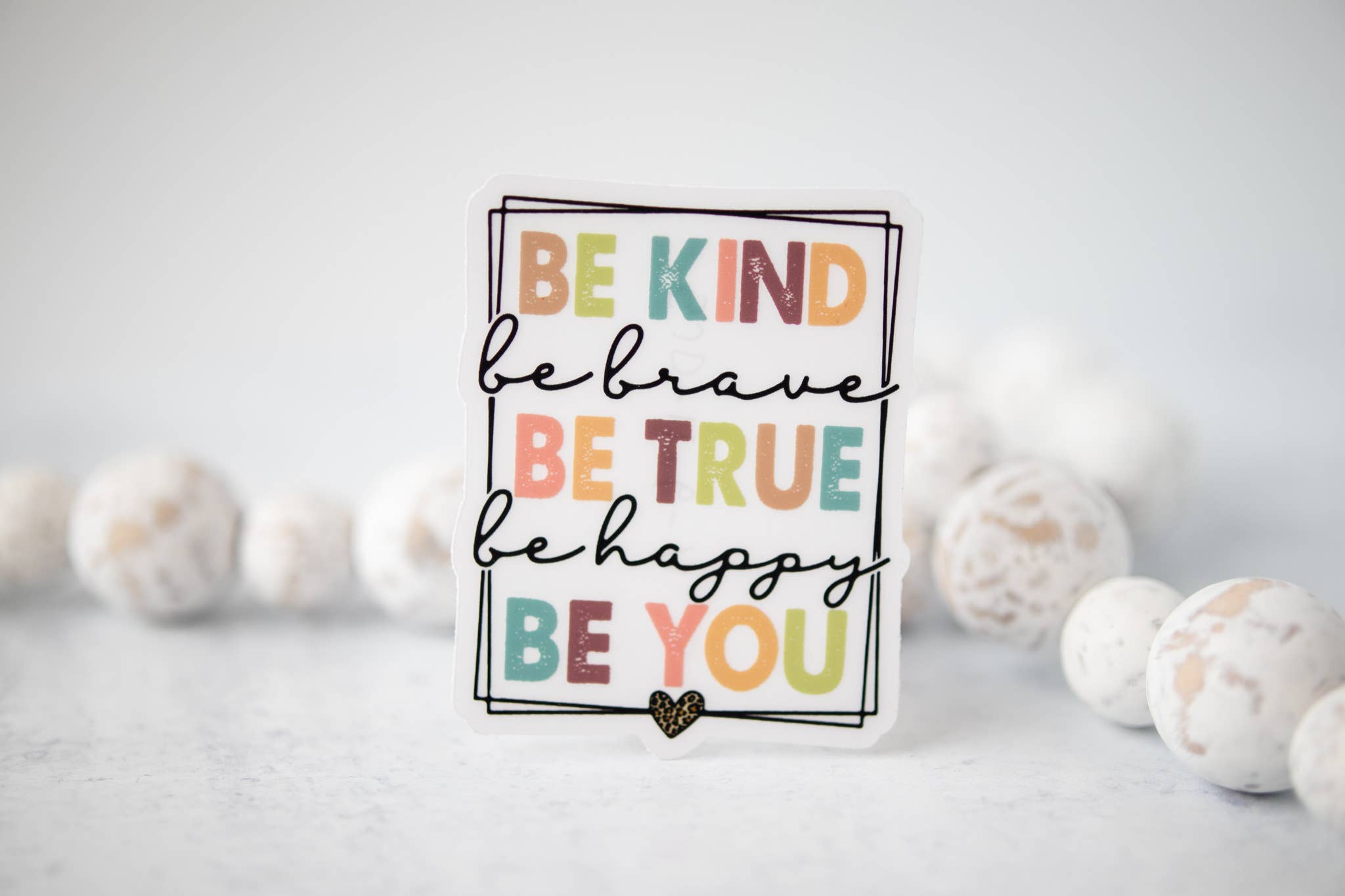 Savannah and James Co - Wholesale Sticker - Be Kind Brave True Happy You CLEAR 3'' Sticker1