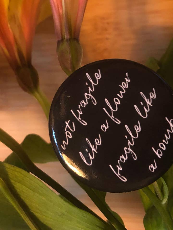 "Fragile Like" Lapel Pin/Button for wholesale by Commonality Cooperative