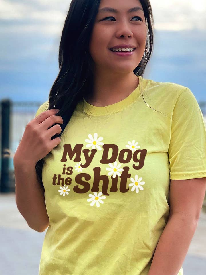 My Dog Is The Sht Tee for wholesale by PAWZ