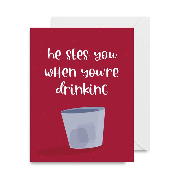 He Sees You When You’re Drinking for wholesale by Type Of Candee