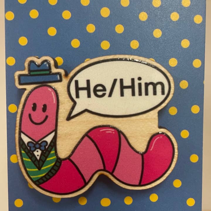 Oli Jolly Ink - Wholesale Lapel Pin/Button - He/Him Worm - Wooden Pronoun Pin