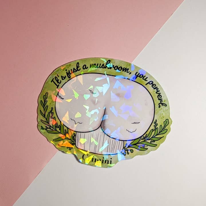 Mushroom Marauder - Wholesale Sticker - Buttshroom Funny Sticker | Het is maar een paddenstoel, viezerik1