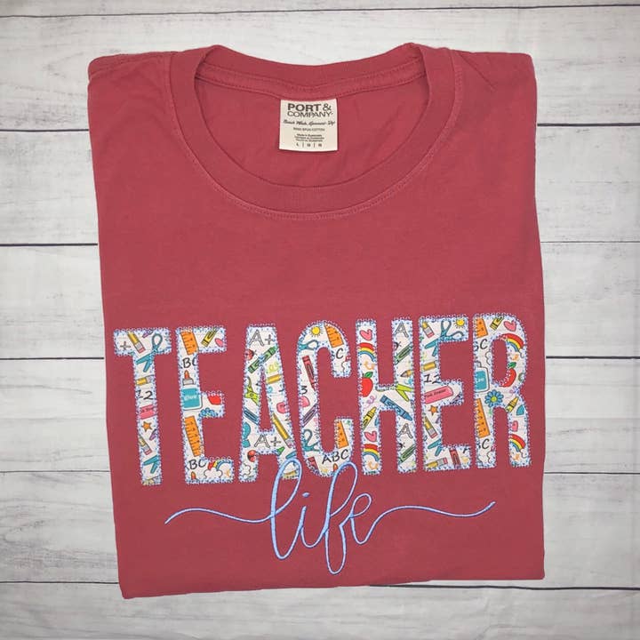 Teacher Life Applique Short Sleeve TShirt for wholesale by Handmade Pieces Company LLC