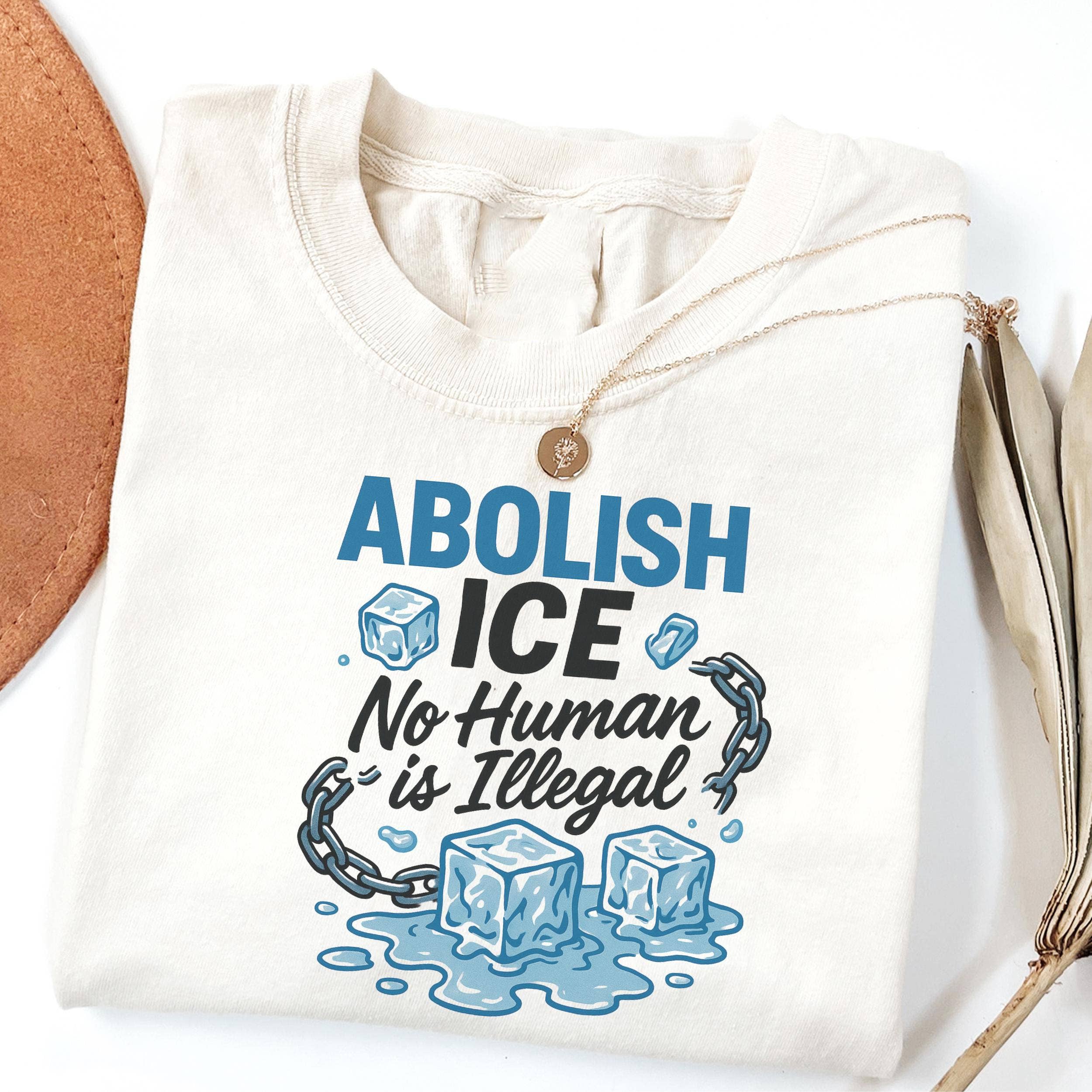 CVH DREAMY LTD - Wholesale T-Shirt (Graphic) - Unisex - Abolish Ice No Human Is illegal Shirt, Social Justice Shirt