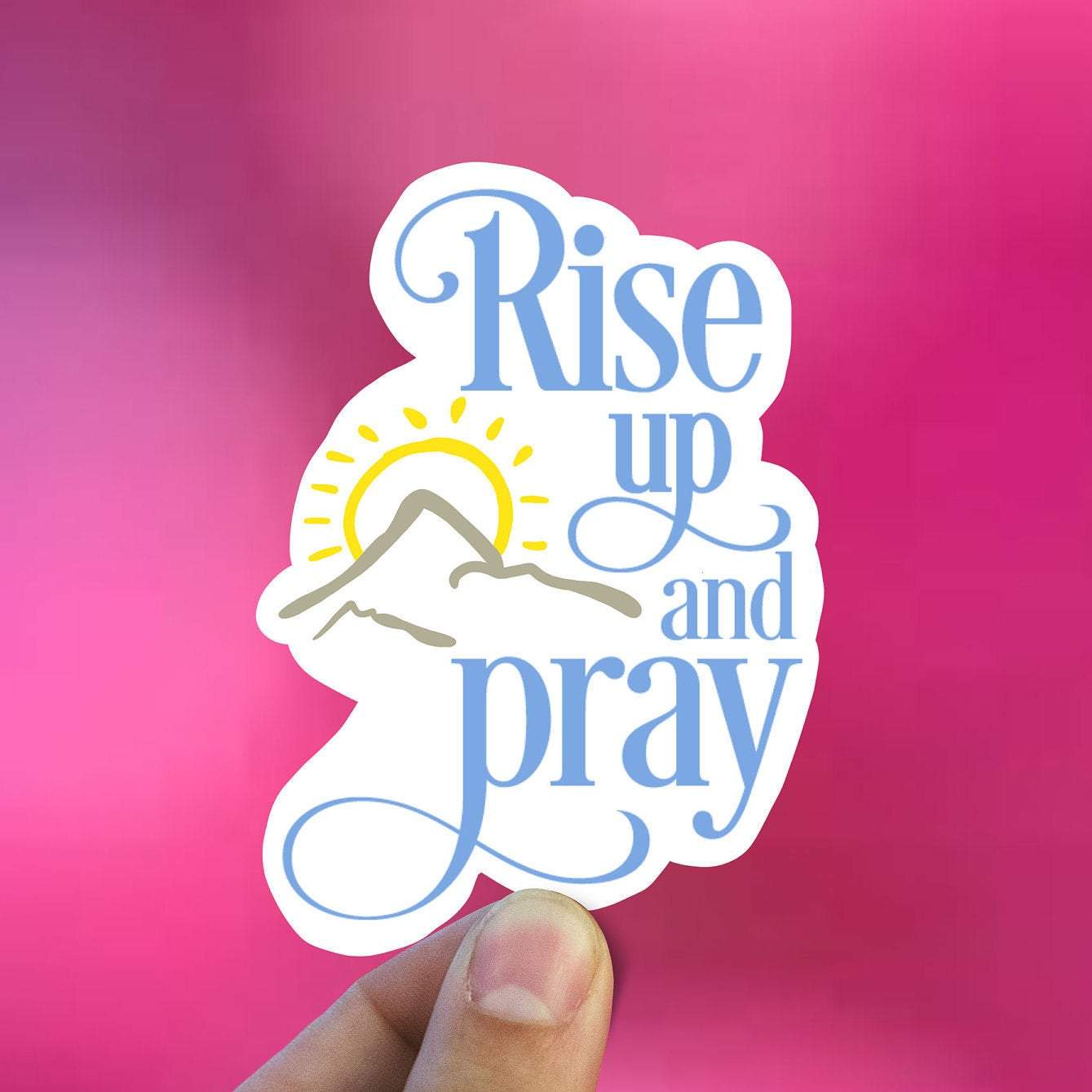 Sweet Humors - Wholesale Sticker - Rise Up and Pray Vinyl Sticker