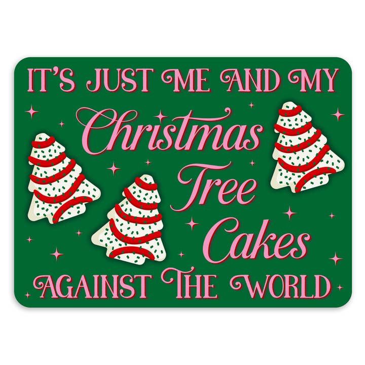 It's Just Me and My Christmas Tree Cakes Xmas Vinyl Sticker for wholesale by Krystan Saint Cat