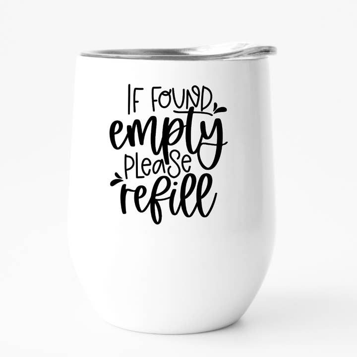 If Found Empty Funny Wine Tumbler, Wine Lover, Gift Item for wholesale by Fbombs & Booze