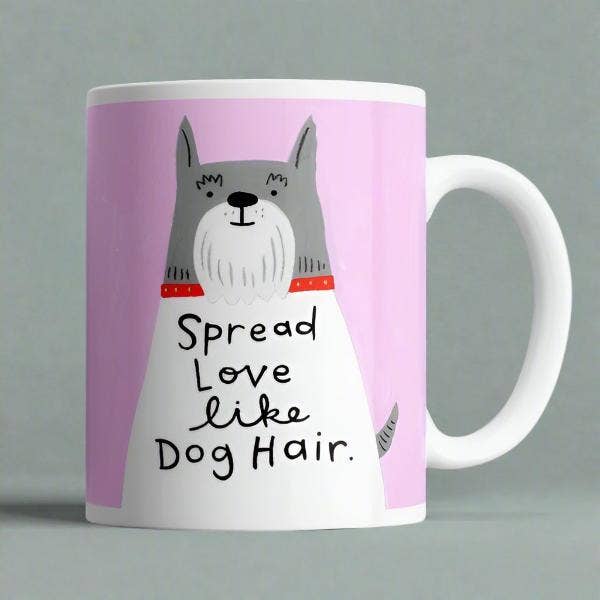 Spread Love Like Dog Hair Mug for wholesale by Disrupted Industries