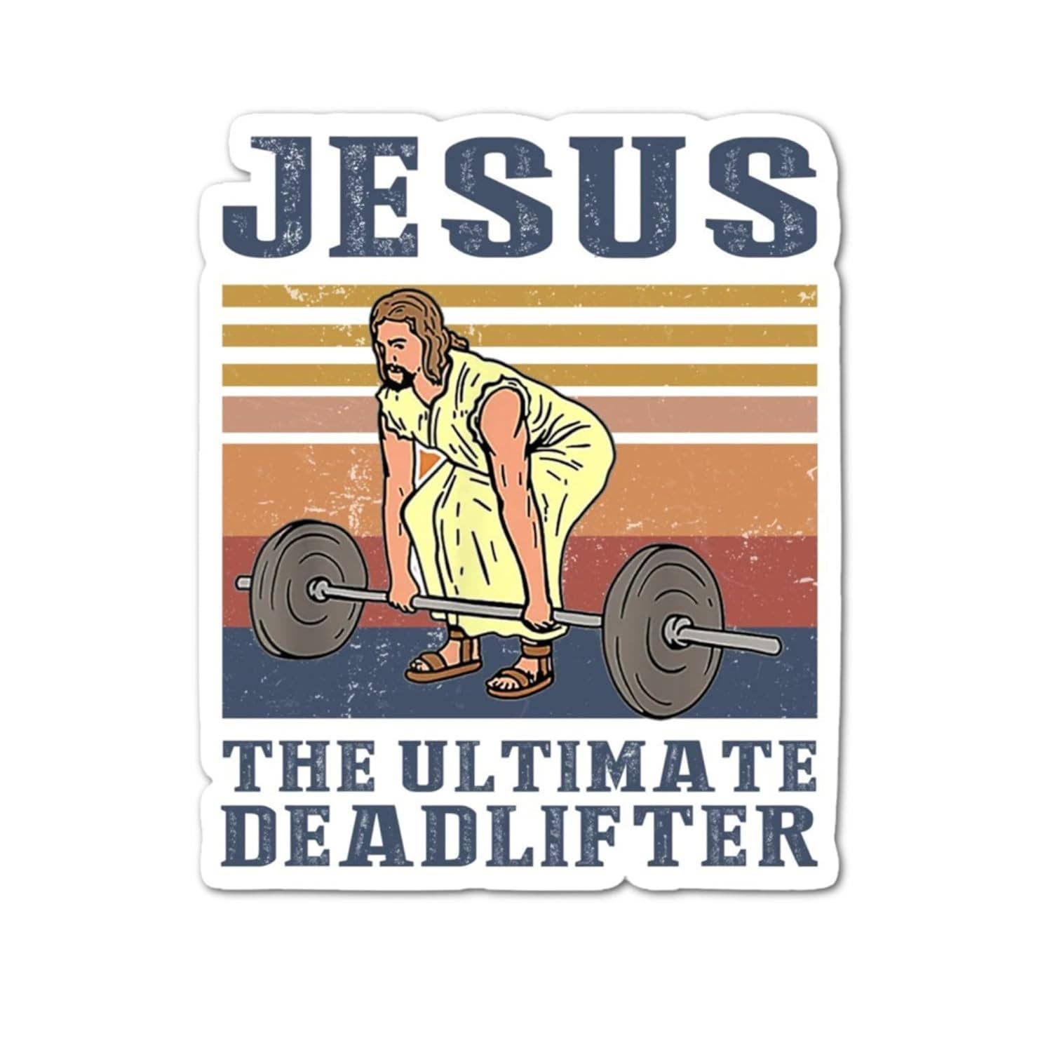 Lyrical River Designs - Wholesale Sticker - Jesus The Ultimate Deadlifter Lifting Weights God Christian