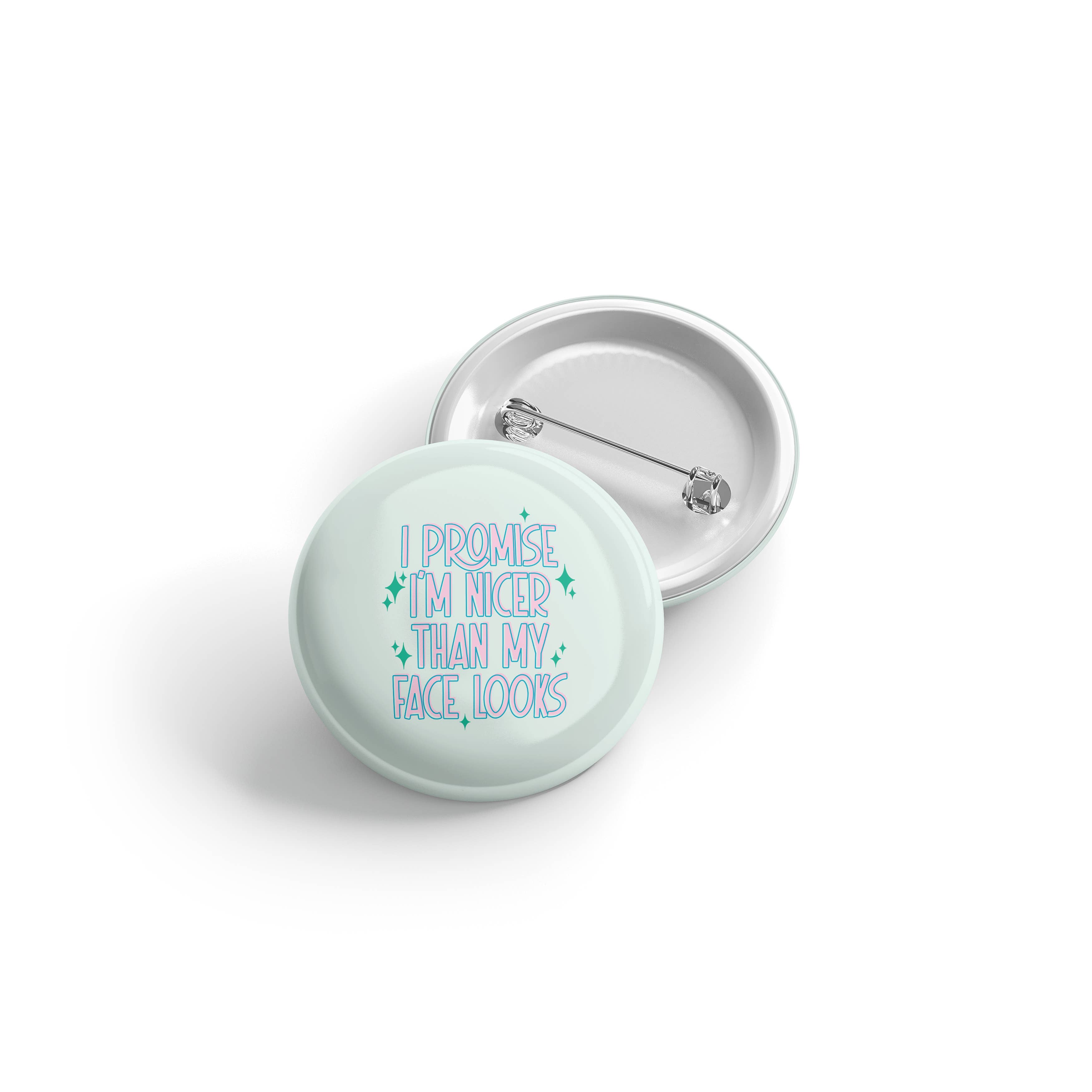 Erin Dayhaw - Wholesale Lapel Pin/Button - I Promise I'm Nicer than my Face Looks - Button - Funny - Cheeky - Adult - Sassy - Unfiltered - Sarcastic - Relatable - Snarky