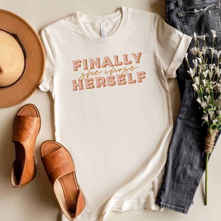 Finally She Chose Herself Tee Shirt for wholesale by Amber Marie Design