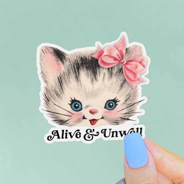 Pretty Toxic Stickers - Wholesale Sticker - Alive & Unwell Sticker, Retro Kitsch Kitten, Existentialism2