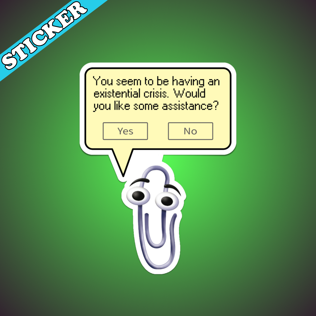 Pretty Toxic Stickers – wholesale Sticker – Existential Crisis Sticker, Funny Clippy Meme, 90s Nostalgia1
