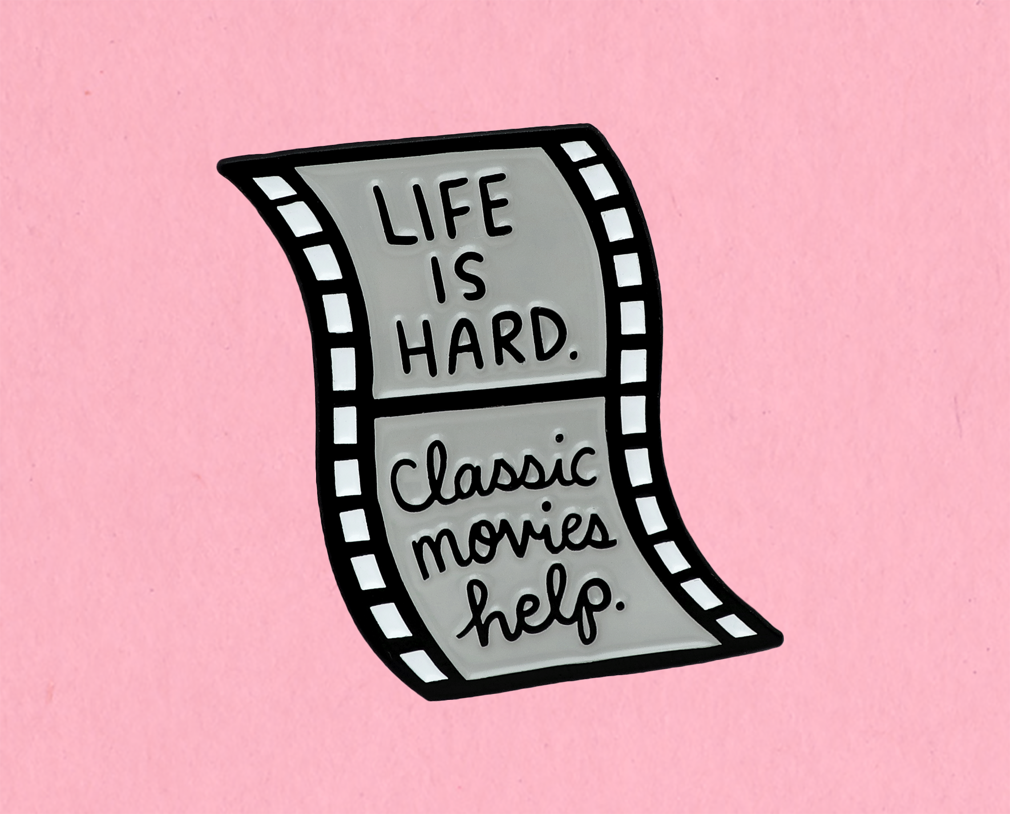 Kate Gabrielle - Wholesale Lapel Pin/Button - Life is hard. Classic movies help. enamel lapel pin1