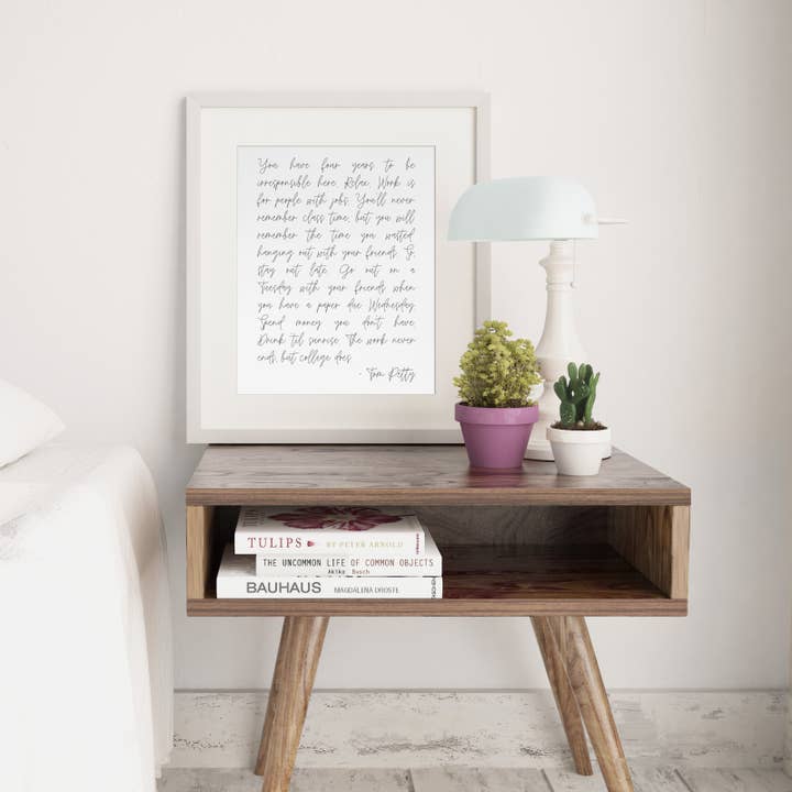 The Wilde Peach - Wholesale Art Print - You have 4 years, Tom Petty College Quote, Gold Foil Print