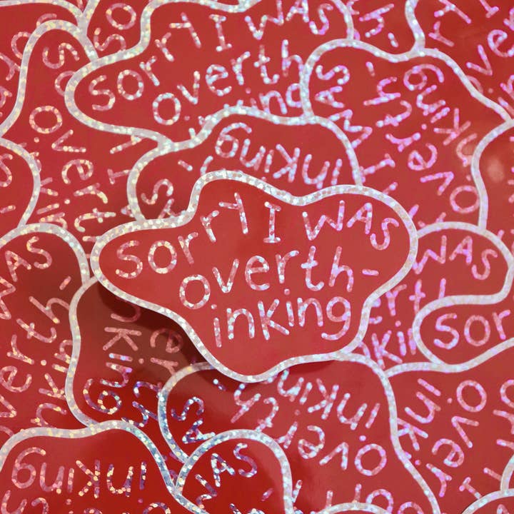 Day Dreamer Studios - Wholesale Sticker - Sorry I Was Overthinking | Glossy Waterproof Glitter Sticker