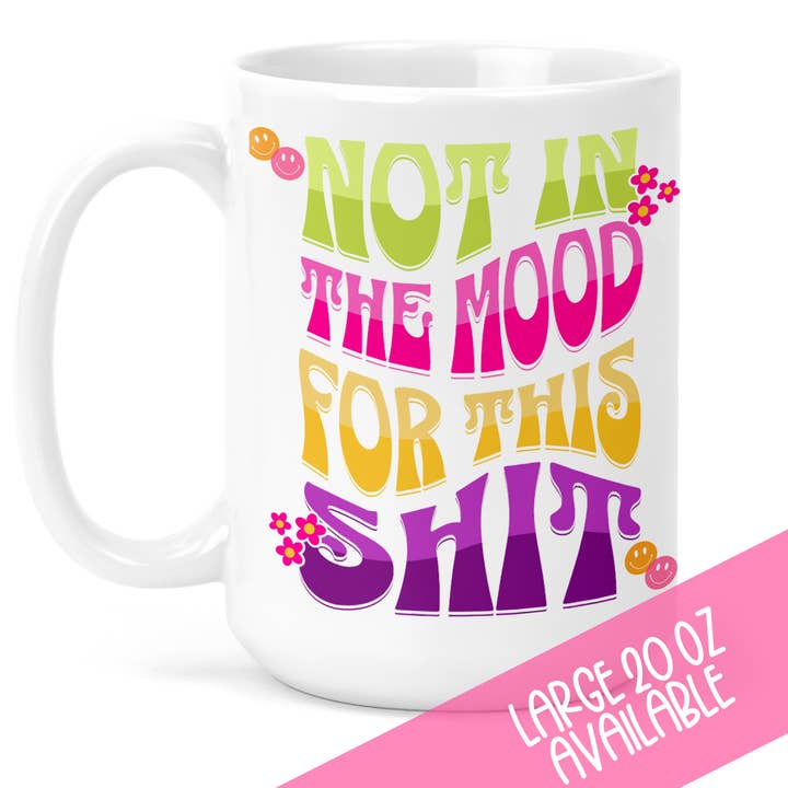 Funny Not In The Mood Mug for wholesale by tcbco