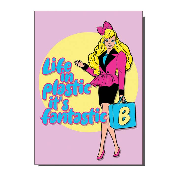Life In Plastic Barbie Inspired Greetings Card for wholesale by Bite Your Granny