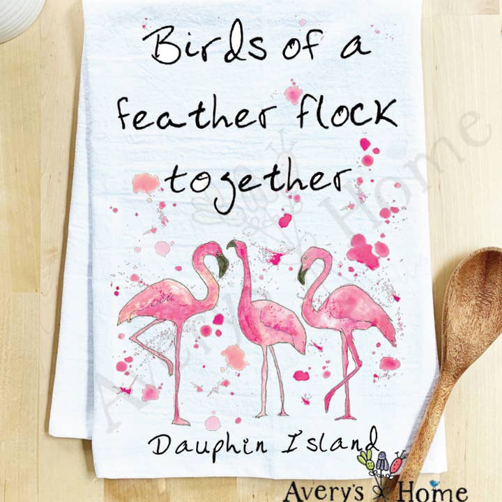Avery's Home - Wholesale Tea Towel - Birds of a Feather Flamingo Customizable Tea Towel9