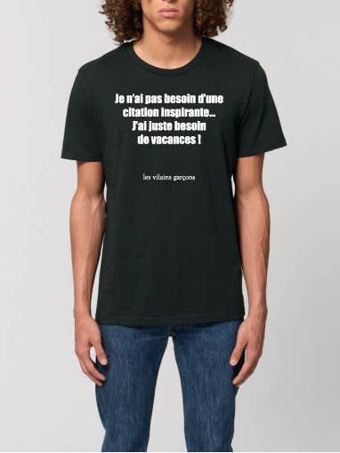 Tee-shirt homme J'ai pas besoin d'une citation inspirante pour la vente par Les Vilaines Filles